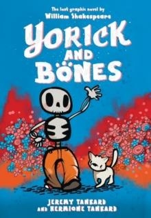 YORICK AND BONES 01 | 9780062854315 | JEREMY AND HERMIONE TANKARD