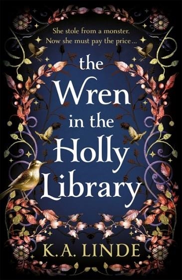 THE WREN IN THE HOLLY LIBRARY | 9781035044863 | K.A. LINDE