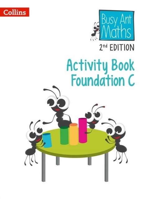 BUSY ANT MATHS ACTIVITY BOOK C FOUNDATION | 9780008644987