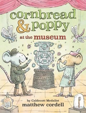 CORNBREAD & POPPY AT THE MUSEUM  | 9780316508575 | CORDELL, MATTHEW 