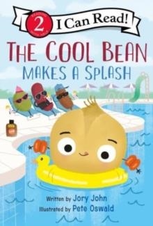 I CAN READ! LEVEL 2: THE COOL BEAN MAKES A A SPLAH | 9780063329546 | JORY JOHN