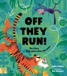 OFF THEY RUN : THE STORY THAT GOES ROUND AND ROUND… | 9781915569516 | KATIE COTTON