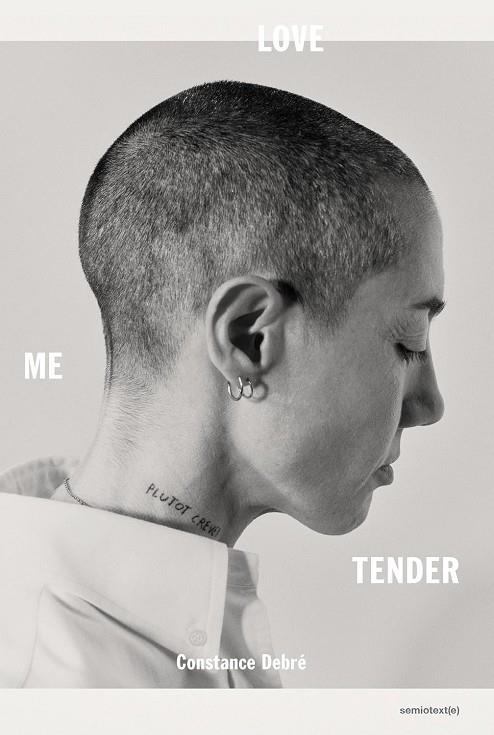 LOVE ME TENDER | 9781635901740 | CONSTANCE DEBRÉ