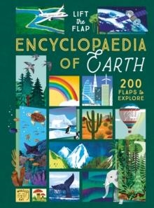 THE LIFT-THE-FLAP ENCYCLOPAEDIA OF PLANET EARTH : 200 FLAPS TO EXPLORE | 9781915569554 | RUTH MARTIN