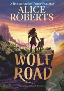 WOLF ROAD | 9781398521360 | ALICE ROBERTS