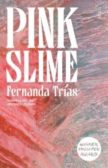 PINK SLIME | 9781914484308 | FERNANDA TRIAS