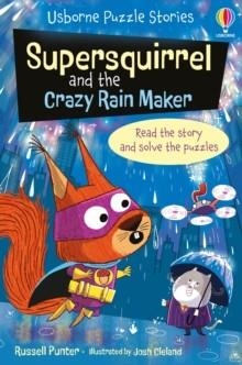 SUPERSQUIRREL AND THE CRAZY RAIN MAKER | 9781805315889 | RUSSELL PUNTER