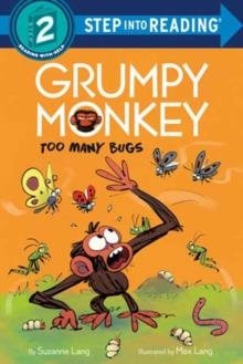 STEP INTO READING LEVEL 2: GRUMPY MONKEY TOO MANY BUGS | 9780593434673 | SUZANNE LANG