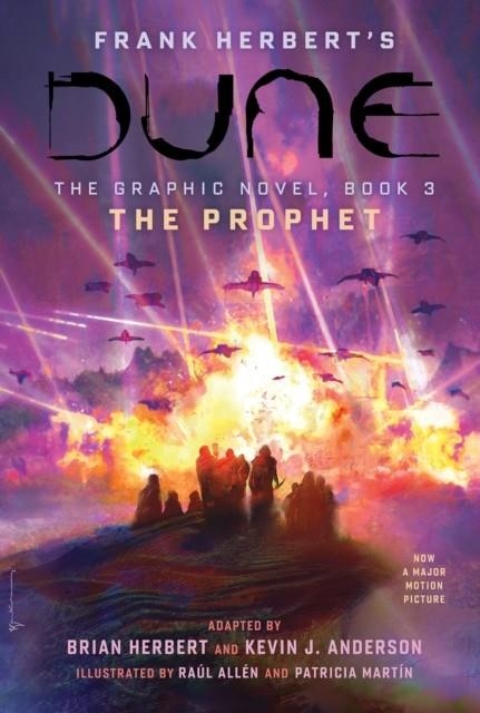 DUNE: THE GRAPHIC NOVEL, BOOK 3: THE PROPHET | 9781419749476 | BRIAN HERBERT, KEVIN J. ANDERSON, FRANK HERBERT 