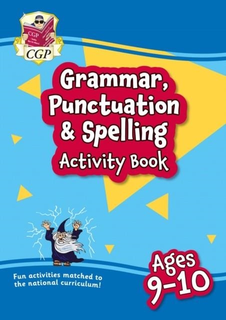 GRAMMAR, PUNCTUATION & SPELLING ACTIVITY BOOK FOR AGES 9-10 (YEAR 5) | 9781789087345