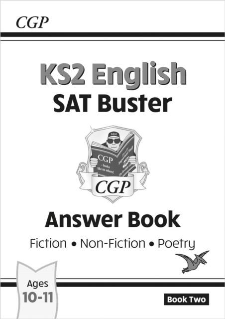 KS2 ENGLISH READING SAT BUSTER: ANSWER BOOK 2 (FOR THE 2024 TESTS) | 9781789080971