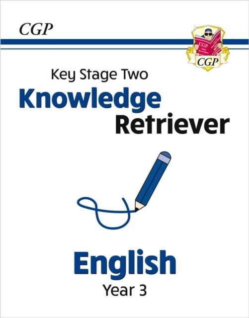 KS2 ENGLISH YEAR 3 KNOWLEDGE RETRIEVER | 9781789089639