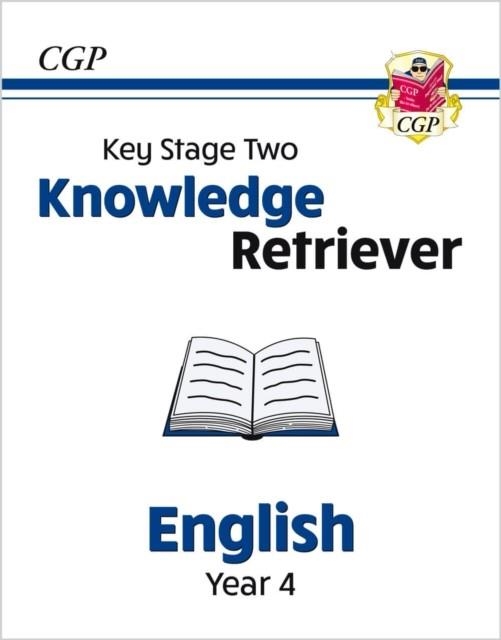 KS2 ENGLISH YEAR 4 KNOWLEDGE RETRIEVER | 9781789089646