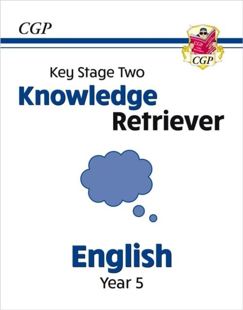 KS2 ENGLISH YEAR 5 KNOWLEDGE RETRIEVER | 9781789089653