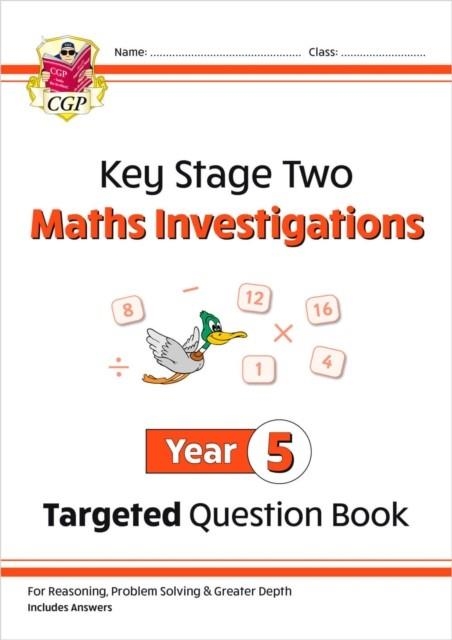 KS2 MATHS INVESTIGATIONS YEAR 5 TARGETED QUESTION BOOK | 9781789088977