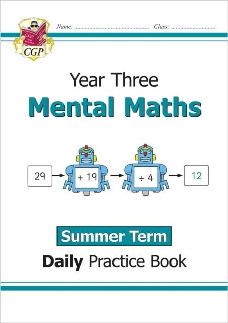 KS2 MENTAL MATHS YEAR 3 DAILY PRACTICE BOOK: SUMMER TERM | 9781789087772