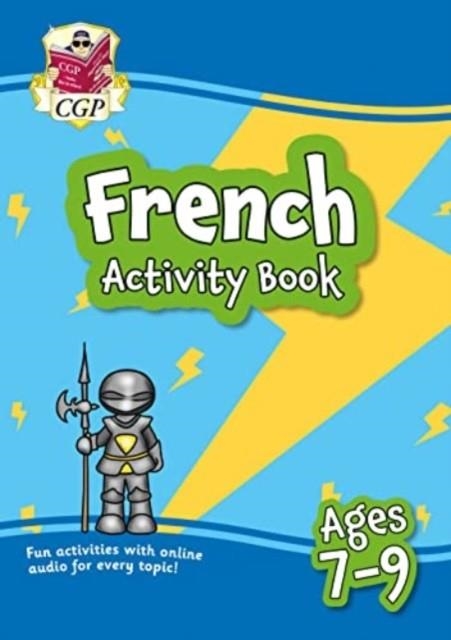 NEW FRENCH ACTIVITY BOOK FOR AGES 7-9 (WITH ONLINE AUDIO) | 9781837740079