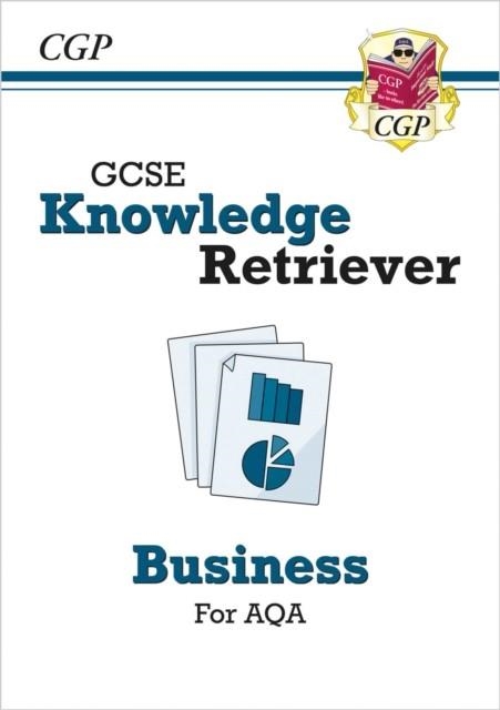 NEW GCSE BUSINESS AQA KNOWLEDGE RETRIEVER | 9781837740154