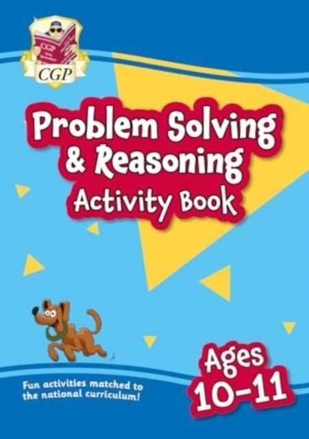 NEW PROBLEM SOLVING & REASONING MATHS ACTIVITY BOOK FOR AGES 10-11 (YEAR 6) | 9781837740680