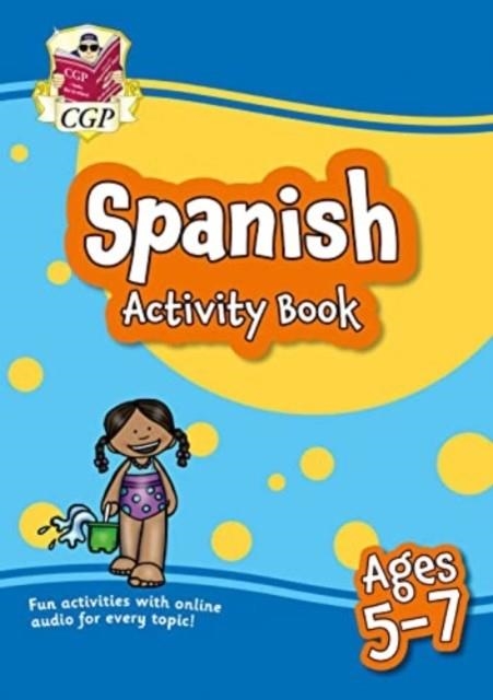 NEW SPANISH ACTIVITY BOOK FOR AGES 5-7 (WITH ONLINE AUDIO) | 9781837740093