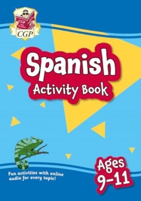 NEW SPANISH ACTIVITY BOOK FOR AGES 9-11 (WITH ONLINE AUDIO) | 9781837740116