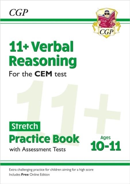 11+ CEM VERBAL REASONING STRETCH PRACTICE BOOK & ASSESSMENT TESTS - AGES 10-11 (WITH ONLINE EDITION) | 9781789089813