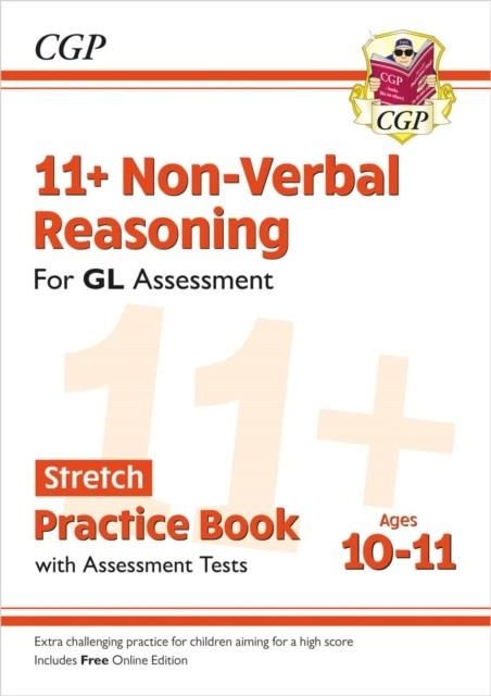 11+ GL NON-VERBAL REASONING STRETCH PRACTICE BOOK & ASSESSMENT TESTS - AGES 10-11 (WITH ONLINE ED) | 9781789089790