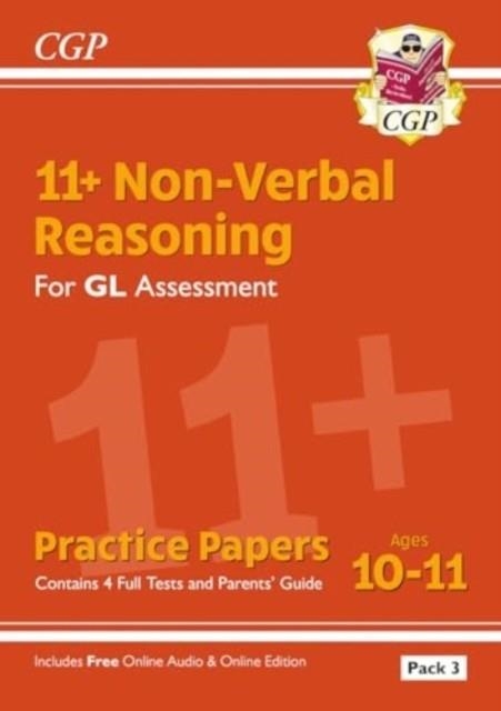 11+ GL NON-VERBAL REASONING PRACTICE PAPERS: AGES 10-11 PACK 3 (INC PARENTS' GUIDE & ONLINE EDITION) | 9781837741144