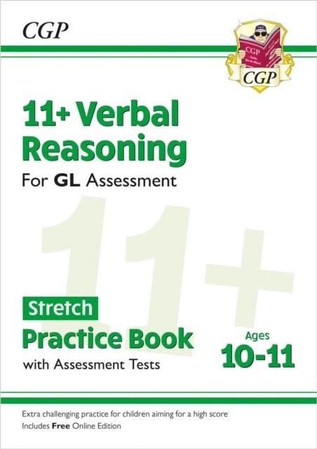 11+ GL VERBAL REASONING STRETCH PRACTICE BOOK & ASSESSMENT TESTS - AGES 10-11 (WITH ONLINE EDITION) | 9781789089783