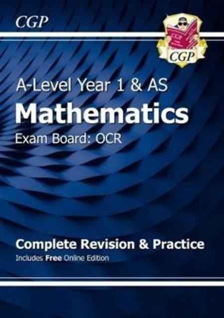 AS-LEVEL MATHS OCR COMPLETE REVISION & PRACTICE (WITH ONLINE EDITION) | 9781782948063