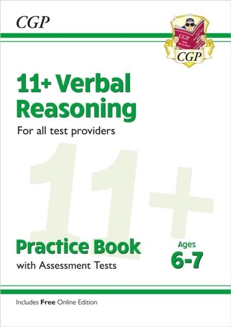 NEW 11+ VERBAL REASONING PRACTICE BOOK & ASSESSMENT TESTS - AGES 6-7 (FOR ALL TEST PROVIDERS) | 9781837740789