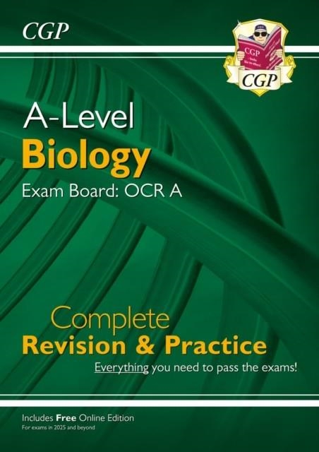 NEW A-LEVEL BIOLOGY: OCR A YEAR 1 & 2 COMPLETE REVISION & PRACTICE W/ONLINE ED (FOR EXAMS FROM 2025) | 9781837741359