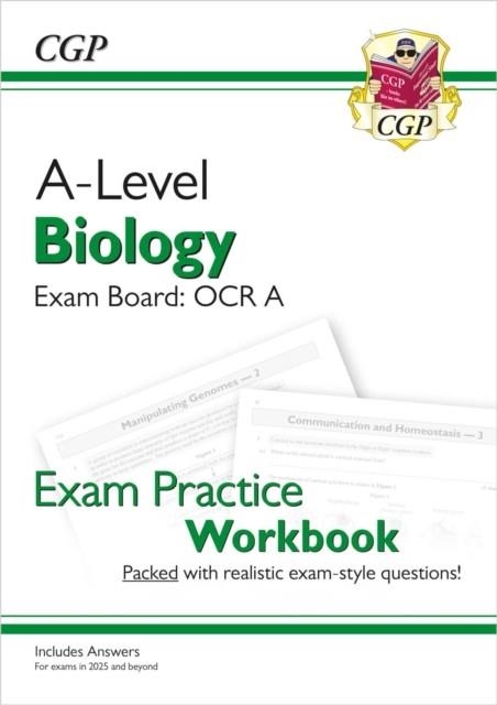 NEW A-LEVEL BIOLOGY: OCR A YEAR 1 & 2 EXAM PRACTICE WORKBOOK INCLUDES ANSWERS (FOR EXAMS FROM 2025) | 9781837741366