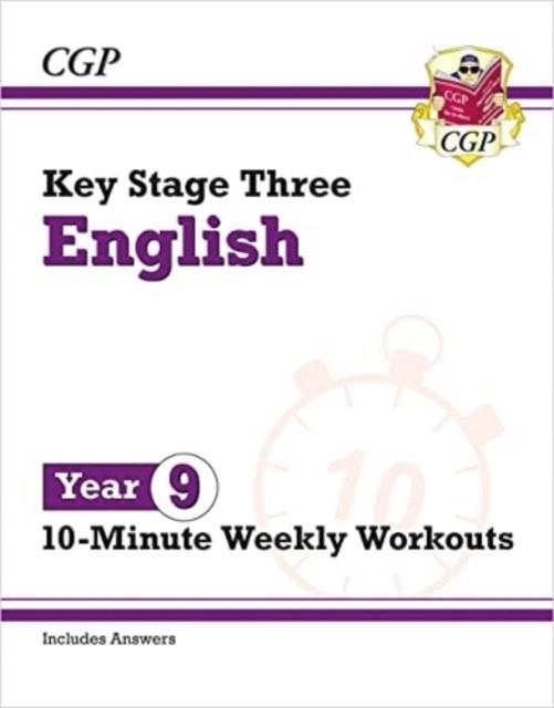 NEW KS3 YEAR 9 ENGLISH 10-MINUTE WEEKLY WORKOUTS | 9781837740505