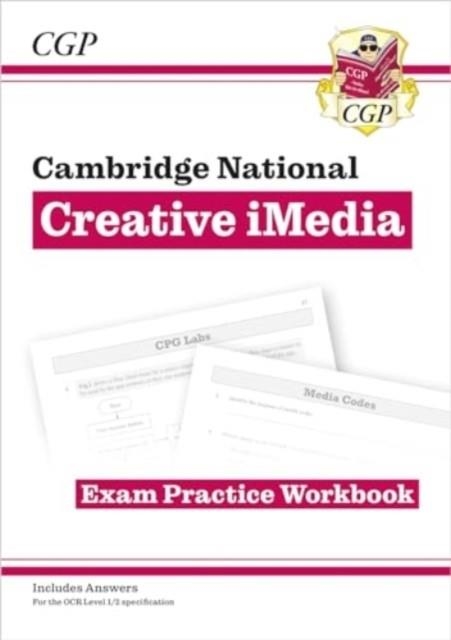 NEW OCR CAMBRIDGE NATIONAL IN CREATIVE IMEDIA: EXAM PRACTICE WORKBOOK (INCLUDES ANSWERS) | 9781837740840