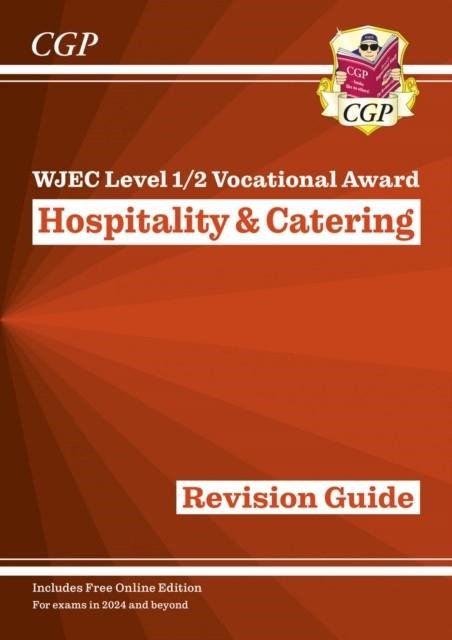 NEW WJEC LEVEL 1/2 VOCATIONAL AWARD IN HOSPITALITY & CATERING: REVISION GUIDE (WITH ONLINE EDITION) | 9781837741441