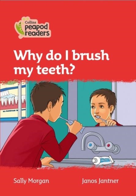 WHY DO I BRUSH MY TEETH?-LEVEL 5/A1 | 9780008397388