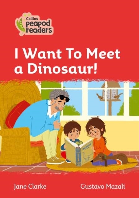 I WANT TO MEET A DINOSAUR-LEVEL 5/A1 | 9780008397487