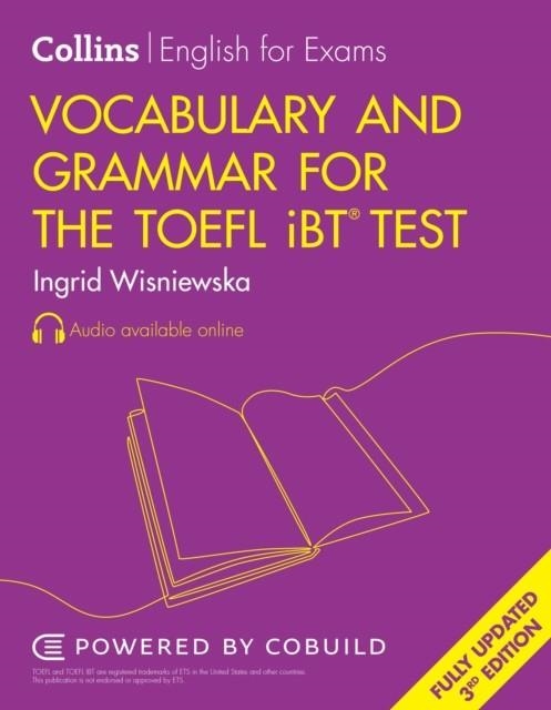 TOEFL NEW VOCABULARY AND GRAMMAR FOR THE TOEFL® TEST (THIRD EDITION)-100+/B1+ | 9780008695224