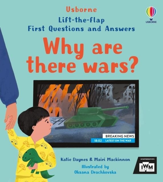 FIRST QUESTIONS AND ANSWERS: WHY ARE THERE WARS? | 9781805312710