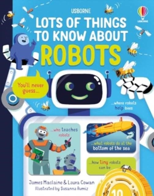 LOTS OF THINGS TO KNOW ABOUT ROBOTS | 9781805074427