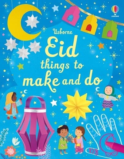 EID THINGS TO MAKE AND DO | 9781803703886