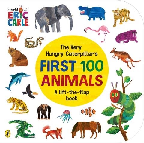 THE VERY HUNGRY CATERPILLAR'S FIRST 100 ANIMALS | 9780241670774 | ERIC CARLE