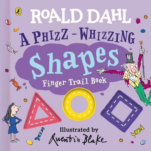 ROALD DAHL: A PHIZZ-WHIZZING SHAPES FINGER TRAIL B | 9780241672983 | ROALD DAHL