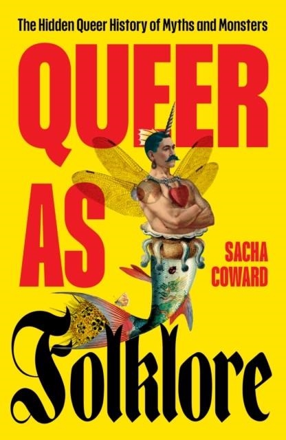 QUEER AS FOLKLORE | 9781800183360 | SACHA COWARD