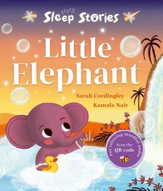 SLEEP STORIES: LITTLE ELEPHANT | 9780192785657 | CORDINGLEY AND NAIR