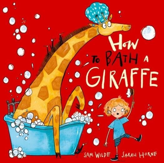 HOW TO BATH A GIRAFFE | 9780192786593 | WILDE AND HORNE