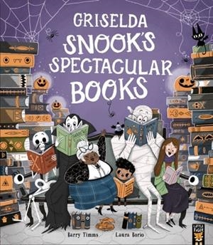 GRISELDA SNOOK'S SPECTACULAR BOOKS | 9781801045759 | TIMMS AND BORIO