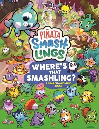 PIÑATA SMASHLINGS WHERE’S THAT SMASHLING? | 9780241675397