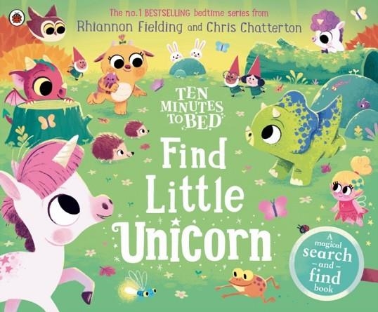 TEN MINUTES TO BED: FIND LITTLE UNICORN | 9780241687864 | RHIANNON FIELDING